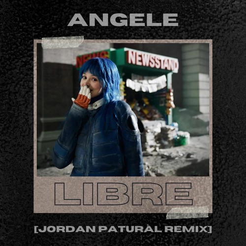 Angele  Libre | Remix — Jordan Patural 